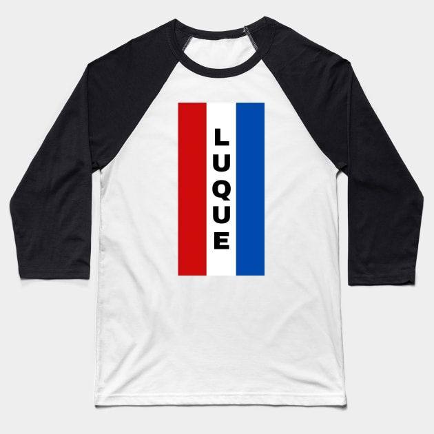 Luque City in Paraguay Flag Colors Vertical Baseball T-Shirt by aybe7elf
